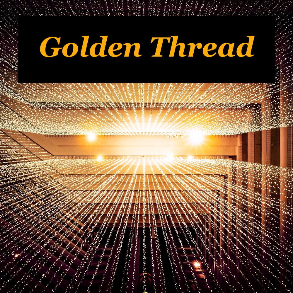 What is the Golden Thread?