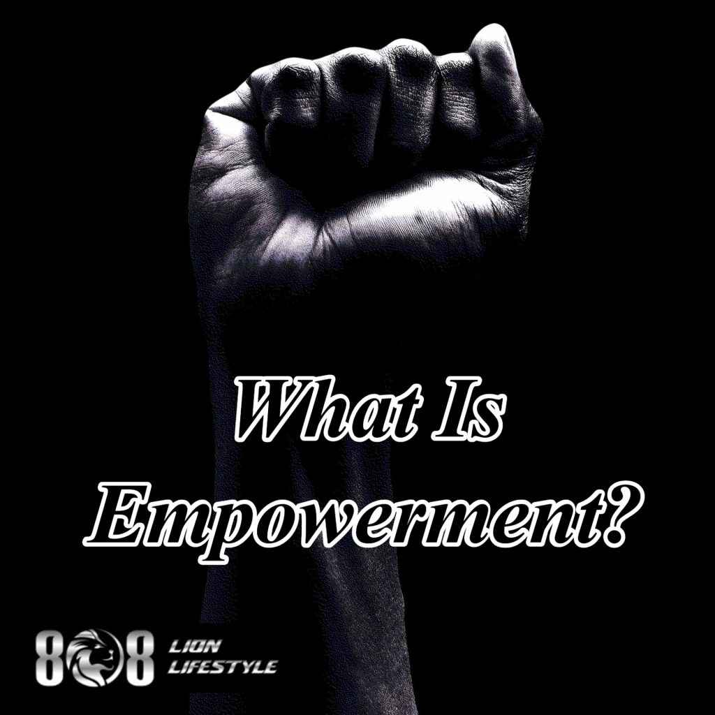What is empowerment?