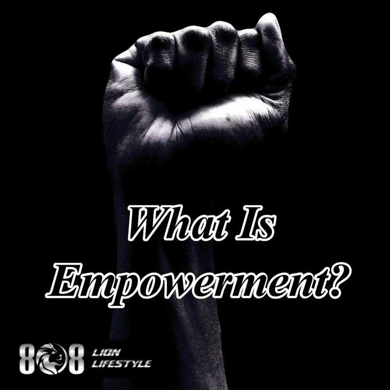 What is empowerment?